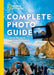 National Geographic Complete Photo Guide: How to Take Better Pictures by Heather Perry