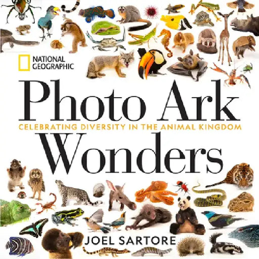 Photo Ark Wonders: Celebrating Diversity in the Animal Kingdom by Joel Sartore