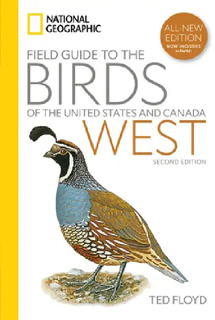 National Geographic Field Guide to the Birds of the United States and Canada--West, 2nd Edition by Ted Floyd