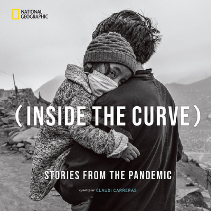 Inside the Curve: Stories from the Pandemic