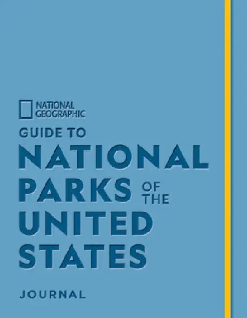 National Geographic Guide to National Parks of the United States Journal by National Geographic