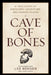 Cave of Bones: A True Story of Discovery, Adventure, and Human Origins by Lee Berger