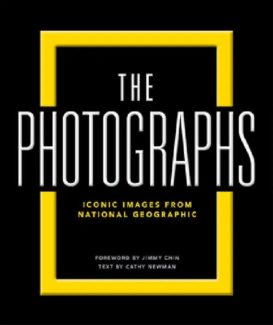 National Geographic the Photographs: Iconic Images from National Geographic by National Geographic