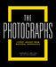 National Geographic the Photographs: Iconic Images from National Geographic by National Geographic, Jimmy Chin