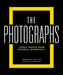 National Geographic the Photographs: Iconic Images from National Geographic by National Geographic