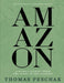 Amazon: A River's Journey from the Andes to the Atlantic by Thomas Peschak