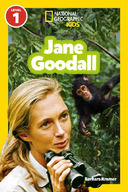 Jane Goodall (National Geographic Kids Readers, Level 1) by Barbara Kramer, National Geographic Kids