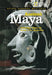 Ancient Maya: Archaeology Unlocks the Secrets of the Maya's Past by Nathaniel Harris
