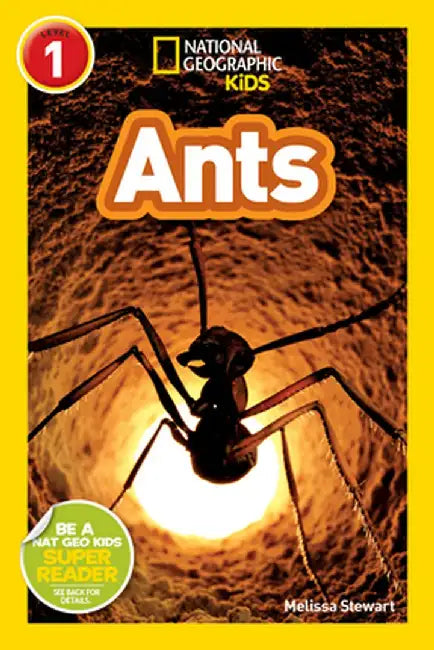 National Geographic Readers: Ants by Melissa Stewart