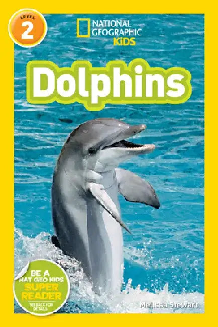National Geographic Readers: Dolphins by Melissa Stewart