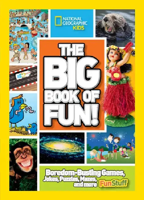 The Big Book of Fun! by National Geographic