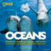 Oceans: Meet 60 Cool-Sea Creatures and Explore Their Amazing Watery World by Johnna Rizzo