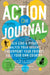 Nat Geo Action Journal: Talk Like a Pirate, Analyze Your Dreams, Fingerprint Your Friends, Rule Your Own Country, and Other Wild Things to Do by Becky Baines