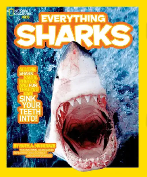 National Geographic Kids Everything Sharks by Ruth Musgrave