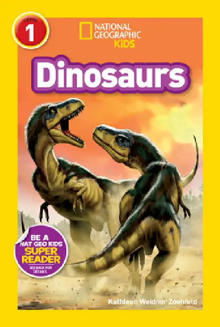 Dinosaurs (National Geographic Kids Readers, Level 1) by Kathleen Weidner Zoehfeld, National Geographic Kids