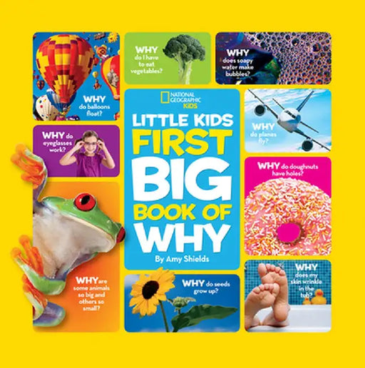 National Geographic Little Kids First Big Book of Why by Amy Shields