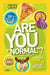 Are You "Normal"?: More Than 100 Questions That Will Test Your Weirdness by Mark Shulman
