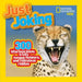 Just Joking: 300 Hilarious Jokes, Tricky Tongue Twisters, and Ridiculous Riddles by National Geographic Kids