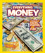 National Geographic Kids Everything Money: A Wealth of Facts, Photos, and Fun! by Kathy Furgang