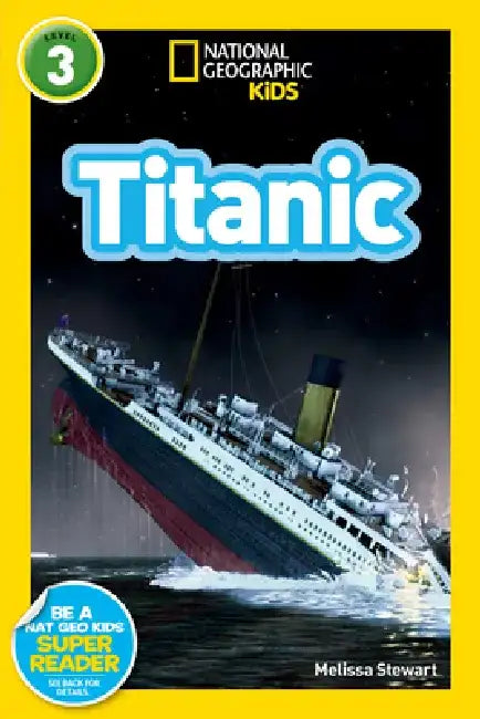 National Geographic Readers: Titanic by Melissa Stewart