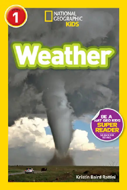 Weather (National Geographic Kids Readers, Level 1) by Kristin Baird Rattini, National Geographic Kids