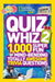 Quiz Whiz 2: 1,000 Super Fun Mind-Bending Totally Awesome Trivia Questions by National Geographic