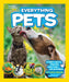 National Geographic Kids Everything Pets: Furry Facts, Photos, and Fun-Unleashed! by James Spears