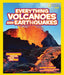 National Geographic Kids Everything Volcanoes and Earthquakes: Earthshaking Photos, Facts, and Fun! by Kathy Furgang