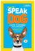 How to Speak Dog: A Guide to Decoding Dog Language by Aline Alexander Newman