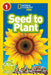 Seed to Plant (National Geographic Kids Readers, Level 1) by Kristin Baird Rattini, National Geographic Kids