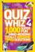 Quiz Whiz 4: 1,000 Super Fun Mind-Bending Totally Awesome Trivia Questions by National Geographic Kids
