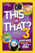 This or That? 3: Even More Wacky Choices to Reveal the Hidden You by Jr. Mortimer
