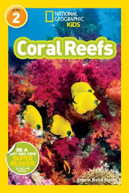 Coral Reefs by Kristin Rattini