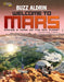 Welcome to Mars: Making a Home on the Red Planet by Buzz Aldrin