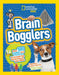 Brain Bogglers: Over 100 Games and Puzzles to Reveal the Mysteries of Your Mind by Stephanie Warren Drimmer