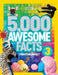 5,000 Awesome Facts (about Everything!) 3 by National Geographic Kids