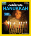 Celebrate Hanukkah: With Light, Latkes, and Dreidels by National Geographic Society