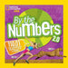 By the Numbers 2.0: 110.01 Cool Infographics Packed with STATS and Figures by National Geographic Kids