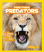 National Geographic Kids Everything Predators: All the Photos, Facts, and Fun You Can Sink Your Teeth Into by B. A. Hoena