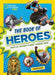 The Book of Heroes: Tales of History's Most Daring Guys by Crispin Boyer