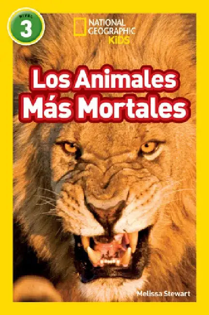 National Geographic Readers: Los Animales Mas Mortales (Deadliest Animals) by Melissa Stewart
