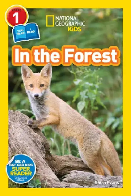 In the Forest (National Geographic Kids Readers, Level 1/Co-Reader) by Shira Evans
