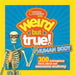Weird But True! Human Body: 300 Outrageous Facts about Your Awesome Anatomy by National Geographic Kids