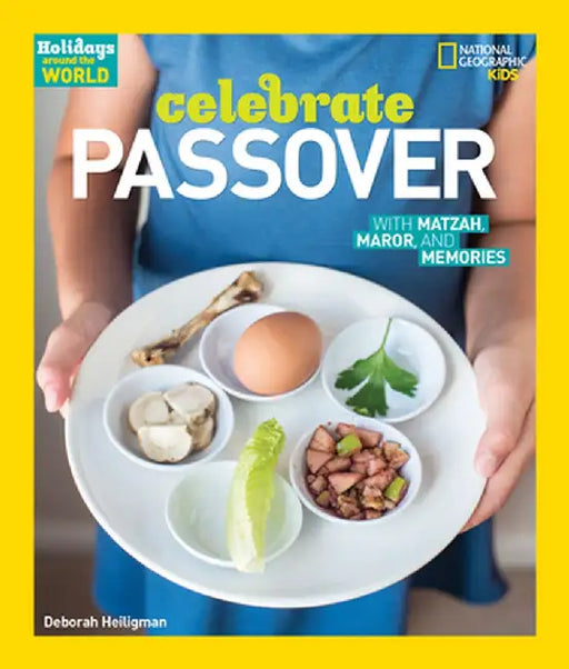 Holidays Around the World: Celebrate Passover: With Matzah, Maror, and Memories by Deborah Heiligman