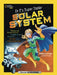 Dr. E's Super Stellar Solar System: Massive Mountains! Supersize Storms! Alien Atmospheres! by Bethany Ehlmann