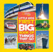 National Geographic Little Kids First Big Book of Things That Go by Karen De Seve