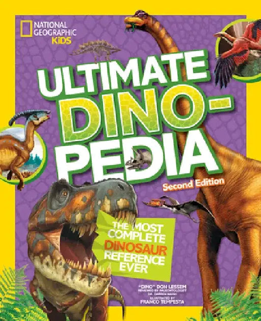 National Geographic Kids Ultimate Dinopedia, Second Edition by National Geographic Society