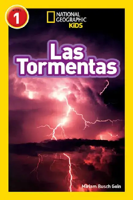 National Geographic Readers: Las Tormentas (Storms) by Miriam Busch
