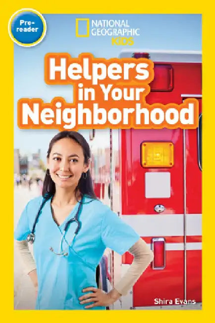 National Geographic Readers: Helpers in Your Neighborhood (Pre-Reader) by Shira Evans