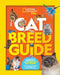 Cat Breed Guide: A Complete Reference to Your Purr-Fect Best Friend by Stephanie Warren Drimmer